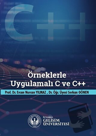 Örneklerle Uygulamalı C ve C++ - Ercan Nurcan Yılmaz - İstanbul Gelişi