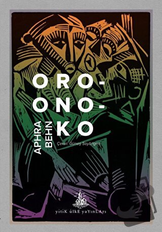 Oroonoko - Aphra Behn - Yitik Ülke Yayınları - Fiyatı - Yorumları - Sa