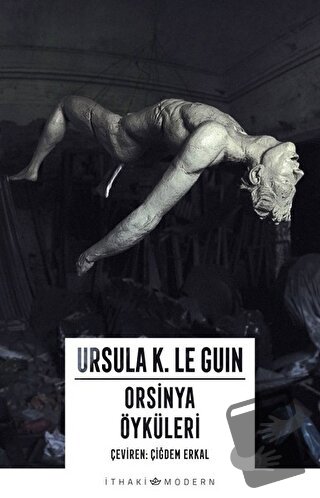 Orsinya Öyküleri - Ursula K. Le Guin - İthaki Yayınları - Fiyatı - Yor