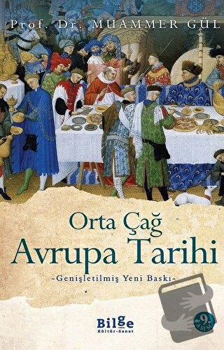 Orta Çağ Avrupa Tarihi - Muammer Gül - Bilge Kültür Sanat - Fiyatı - Y