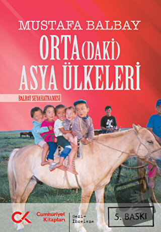 Orta(daki) Asya Ülkeleri - Mustafa Balbay - Cumhuriyet Kitapları - Fiy