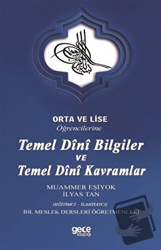 Orta ve Lise Öğrencilerine Temel Dini Bilgiler ve Temel Dini Kavramlar