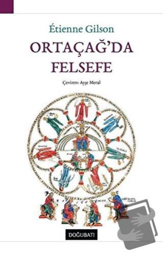 Ortaçağ’da Felsefe (Ciltli) - Etienne Gilson - Doğu Batı Yayınları - F