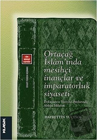 Ortaçağ İslam'ında Mesihçi İnançlar ve İmparatorluk Siyaseti - Hayrett