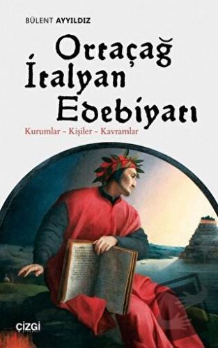 Ortaçağ İtalyan Edebiyatı - Bülent Ayyıldız - Çizgi Kitabevi Yayınları