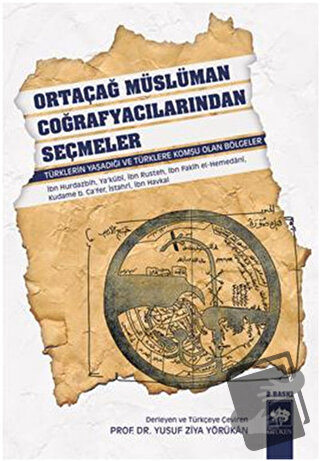 Ortaçağ Müslüman Coğrafyacılarından Seçmeler - Yusuf Ziya Yörükan - Öt