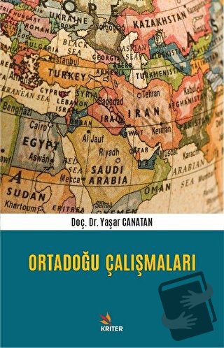 Ortadoğu Çalışmaları - Yaşar Canatan - Kriter Yayınları - Fiyatı - Yor