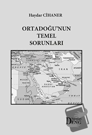 Ortadoğu'nun Temel Sorunları - Haydar Cihaner - Deng Yayınları - Fiyat