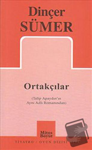 Ortakçılar - Dinçer Sümer - Mitos Boyut Yayınları - Fiyatı - Yorumları