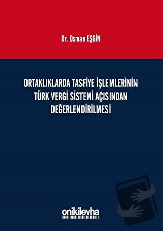 Ortaklıklarda Tasfiye İşlemlerinin Türk Vergi Sistemi Açısından İncele