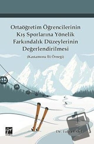 Ortaöğretim Öğrencilerinin Kış Sporlarına Yönelik Farkındalık Düzeyler