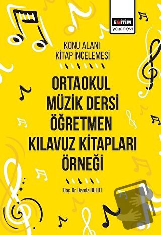 Ortaokul Müzik Dersi Öğretmen Kılavuz Kitapları Örneği - Damla Bulut -