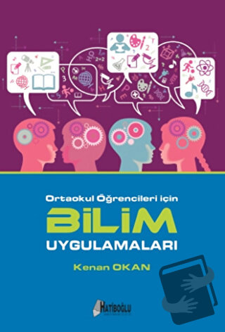 Ortaokul Öğrencileri İçin Bilim Uygulamaları - Kenan Okan - Hatiboğlu 