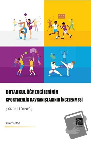 Ortaokul Öğrencilerinin Sportmenlik Davranışlarının İncelenmesi (Düzce