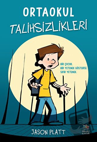 Ortaokul Talihsizlikleri - Jason Platt - İthaki Çocuk Yayınları - Fiya