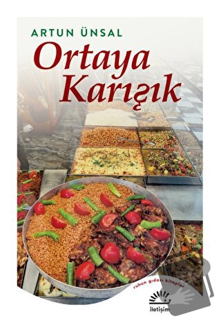 Ortaya Karışık - Artun Ünsal - İletişim Yayınevi - Fiyatı - Yorumları 