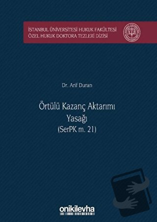 Örtülü Kazanç Aktarımı Yasağı (SerPK m. 21) (Ciltli) - Arif Duran - On