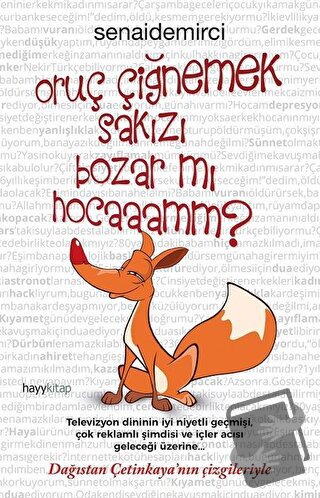 Oruç Çiğnemek Sakızı Bozar Mı Hocaaamm? - Senai Demirci - Hayykitap - 