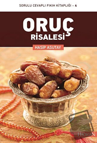 Oruç Risalesi - Hasip Asutay - Hacegan Yayıncılık - Fiyatı - Yorumları