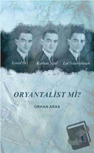 Oryantalist mi? - Orhan Aras - Aktif Düşünce Yayınları - Fiyatı - Yoru