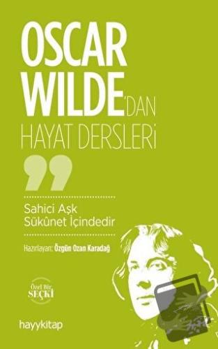 Oscar Wilde'dan Hayat Dersleri - Özgün Ozan Karadağ - Hayykitap - Fiya