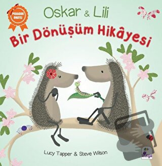 Oskar ve Lili - Bir Dönüşüm Hikayesi - Lucy Tapper - İndigo Çocuk - Fi