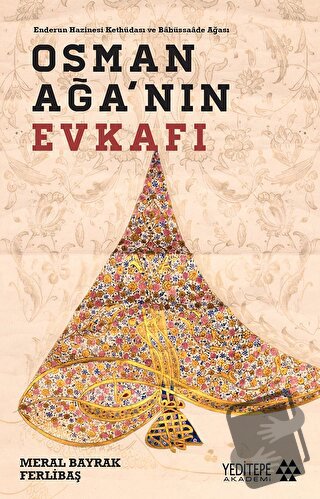 Osman Ağa’nın Evkafı - Meral Bayrak Ferlibaş - Yeditepe Akademi - Fiya