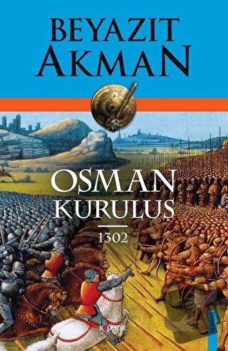 Osman Kuruluş 1302 - Beyazıt Akman - Kopernik Kitap - Fiyatı - Yorumla