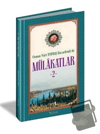 Osman Nuri Topbaş Hocaefendi İle Mülakatlar-2 (Ciltli) - Osman Nuri To