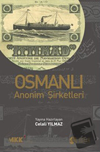 Osmanlı Anonim Şirketleri - Celali Yılmaz - Scala Yayıncılık - Fiyatı 