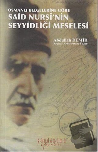 Osmanlı Belgelerine Göre Said Nursi’nin Seyyidliği Meselesi - Abdullah