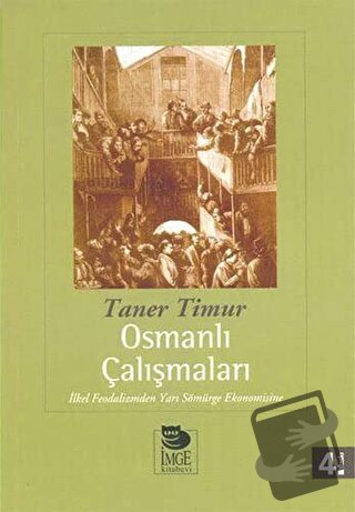 Osmanlı Çalışmaları: İlkel Feodalizmden Yarı Sömürge Ekonomisine - Tan