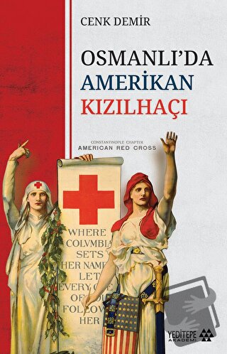 Osmanlı’da Amerikan Kızılhaçı - Cenk Demir - Yeditepe Akademi - Fiyatı