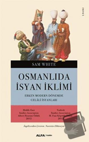 Osmanlı’da İsyan İklimi - Sam White - Alfa Yayınları - Fiyatı - Yoruml