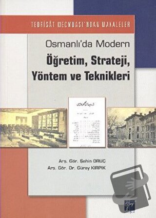 Osmanlı’da Modern Öğretim, Strateji, Yöntem ve Teknikleri - Güray Kırp