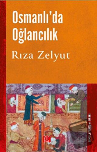 Osmanlı’da Oğlancılık - Rıza Zelyut - Toplumsal Kitap - Fiyatı - Yorum