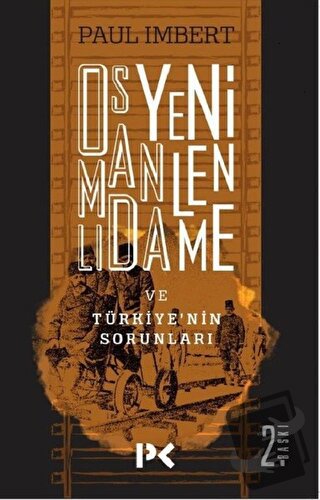 Osmanlı’da Yenilenme ve Türkiye’nin Sorunları - Paul Imbert - Profil K