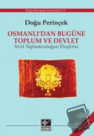 Osmanlı’dan Bugüne Toplum ve Devlet - Doğu Perinçek - Kaynak Yayınları