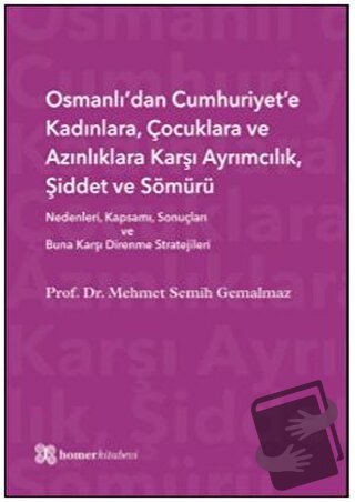 Osmanlı’dan Cumhuriyet’e Kadınlara, Çocuklara ve Azınlıklara Karşı Ayr