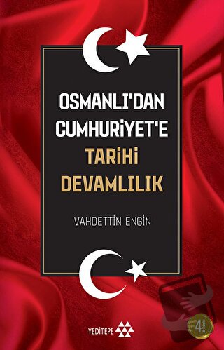 Osmanlı’dan Cumhuriyet’e Tarihi Devamlılık - Vahdettin Engin - Yeditep