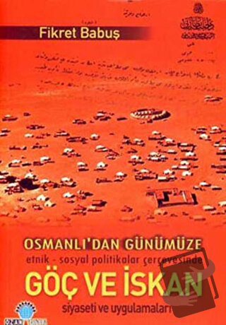 Osmanlı’dan Günümüze Göç ve İskan - Fikret Babuş - Ozan Yayıncılık - F