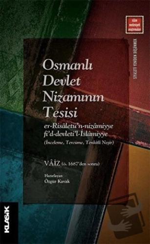 Osmanlı Devlet Nizamının Tesisi - Vaiz - Klasik Yayınları - Fiyatı - Y