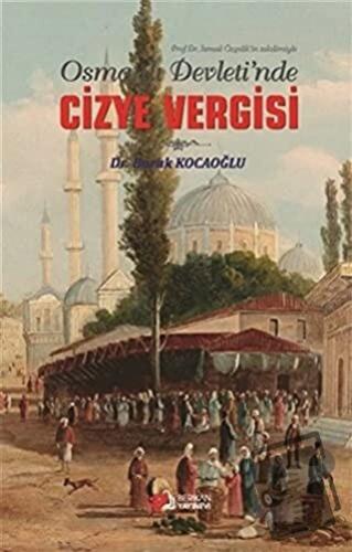 Osmanlı Devleti’de Cizye Vergisi - Burak Kocaoğlu - Berikan Yayınevi -