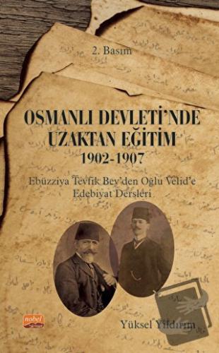 Osmanlı Devleti'nde Uzaktan Eğitim 1902-1907 - Yüksel Yıldırım - Nobel