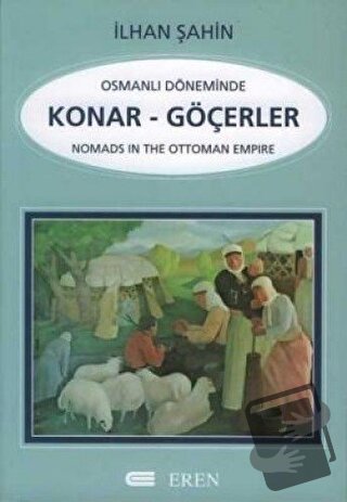 Osmanlı Döneminde Konar - Göçerler - İlhan Şahin - Eren Yayıncılık - F