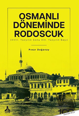 Osmanlı Döneminde Rodoscuk - Pınar Doğanay - Sonçağ Yayınları - Fiyatı