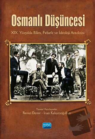 Osmanlı Düşüncesi - İnan Kalaycıoğulları - Nobel Akademik Yayıncılık -