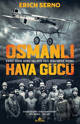 Osmanlı Hava Gücü - Erich Serno - Kronik Kitap - Fiyatı - Yorumları - 