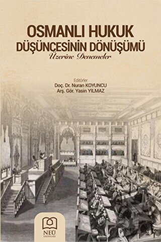 Osmanlı Hukukun Düşüncesinin Dönüşümü - Yasin Yılmaz - Necmettin Erbak