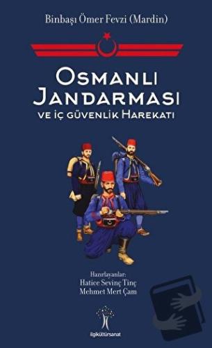 Osmanlı Jandarması ve İç Güvenlik Harekatı - Hatice Sevinç Tinç - İlgi